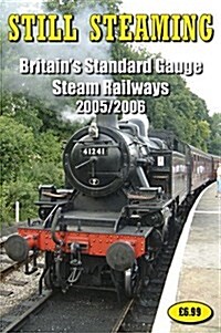 Still Steaming : Britains Standard Gauge Steam Railways (Paperback, Revised ed)