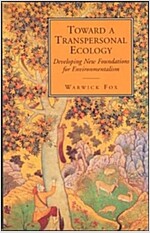 Toward a Transpersonal Ecology : Developing New Foundations for Environmentalism (Paperback, New ed)