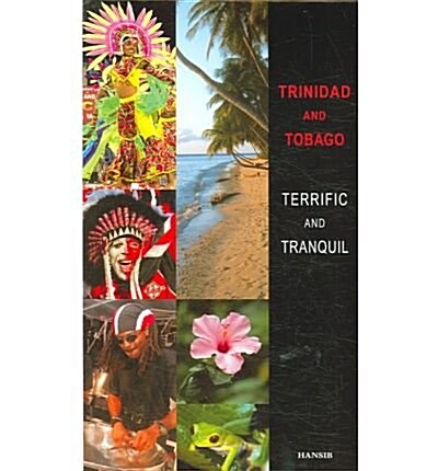 Trinidad and Tobago : Terrific and Tranquil (Hardcover, 2 Rev ed)