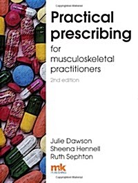 Practical Prescribing for Musculoskeletal Practitioners (Paperback, 2 Revised edition)