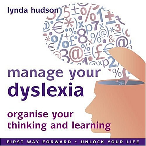 Manage Your Dyslexia : Organise Your Thinking and Learning (CD-Audio)