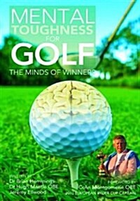 Mental Toughness for Golf: The Minds of Winners (Paperback)