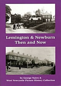 Lemington & Newburn Then & Now (Paperback)