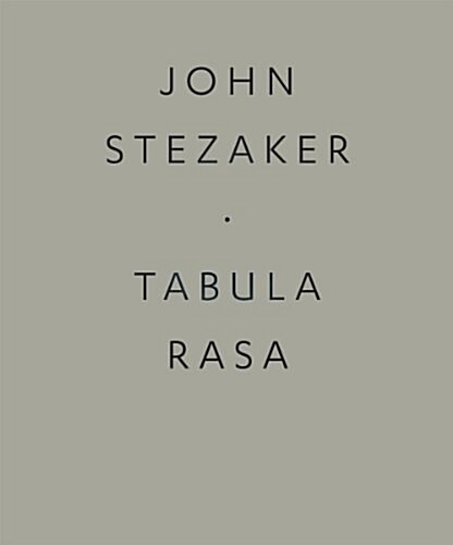John Stezaker : Tabula Rasa (Paperback)