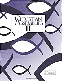 Christian Assemblies II (Spiral Bound)