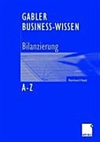 Gabler Business-Wissen A-Z Bilanzierung (Hardcover, 2005)