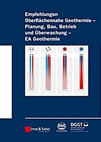 Empfehlung Oberflachennahe Geothermie : Planung, Bau, Betrieb und Uberwachung - EA Geothermie (Hardcover)