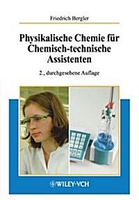Physikalische Chemie F?/4r Chemisch-Technische Assistenten (Paperback)