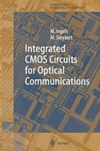 Integrated CMOS Circuits for Optical Communications (Paperback, Softcover reprint of hardcover 1st ed. 2004)