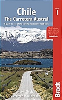 Chile: Carretera Austral : A guide to one of the worlds most scenic road trips (Paperback)