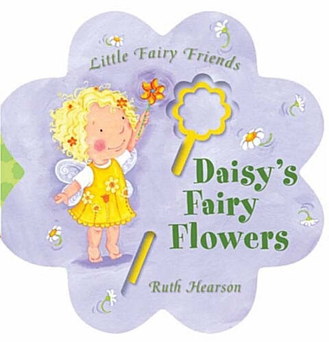 Daisys Fairy Flowers (Novelty Book)