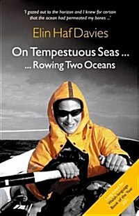 On Tempestuous Seas ... Rowing Two Oceans (Paperback)