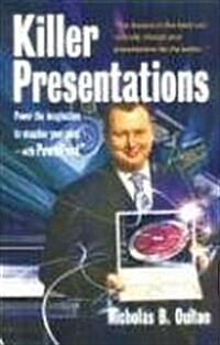 Killer Presentations : Power the imagination to visualise your point with PowerPoint (Paperback)