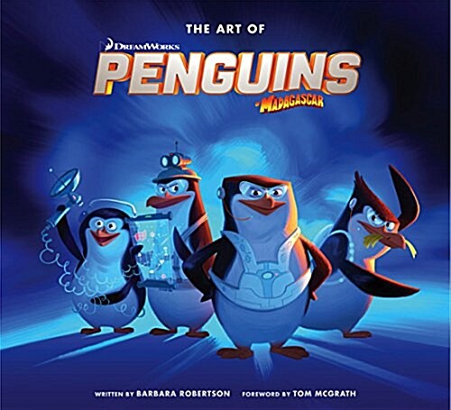 The Art of the Penguins of Madagascar (Hardcover)