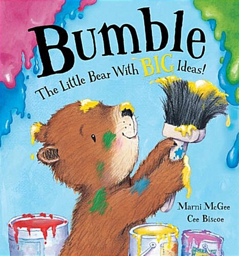 Bumble - the Little Bear with Big Ideas! (Hardcover)