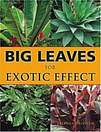 Big Leaves for Exotic Effect (Paperback)