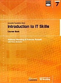 Introduction to IT Skills : University Foundation Study Course Book (Paperback, Student ed)