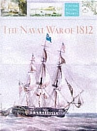 The Naval War of 1812 (Hardcover)