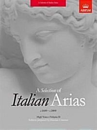 A Selection of Italian Arias 1600-1800, Volume II (High Voice) (Sheet Music)