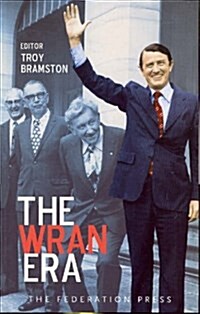 The Wran Era (Paperback)