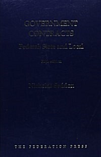 Government Contracts: Federal, State and Local (Hardcover, Revised)