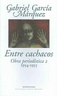 Entre Cachacos / Among Coxcombs (Paperback)