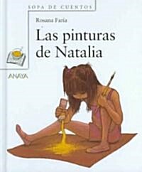 Las Pinturas De Natalia / Natalias Paintings (Hardcover)