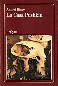 La Casa Pushkin (Paperback)