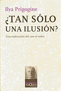 Tan Solo Una Ilusion? (Paperback)