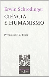 Ciencia Y Humanismo (Paperback)