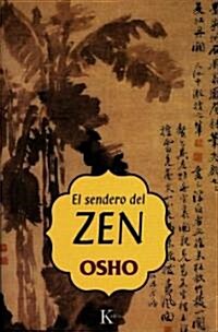 El Sendero del Zen (Paperback)