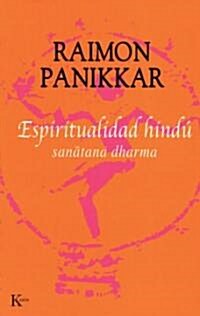 Espiritualidad Hind? Sanatana Dharma (Paperback)
