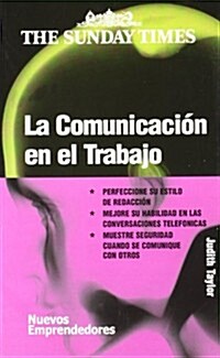 La Communicacion En El Trabajo (Paperback)