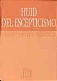Huid del escepticismo / Escape from Scepticism (Paperback, POC, Translation)