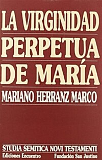 La Virginidad Perpetua De Maria/ The Perpetual Virginity of Maria (Paperback)