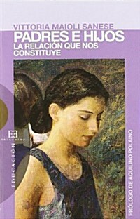 Padres E Hijos/ Father and Son (Paperback)