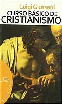 Curso Basico De Cristianismo/ Basic Course of Christianity (Paperback)