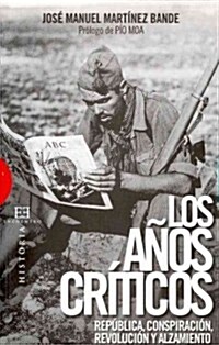 Los anos criticos / The Critical Years (Paperback)