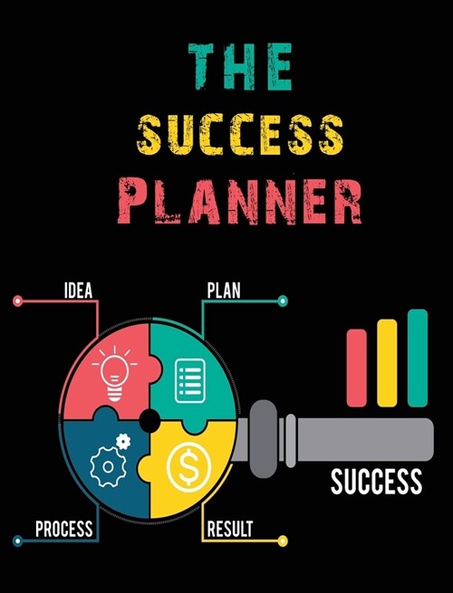 The Success Planner: 12 Months Planner, Schedule Priorities, Goals and Tasks, Your Daily Success Planner (Hardcover, The Success Pla)