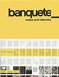 Banquete: Nodes & Networks (Hardcover)