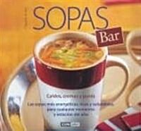 Sopas Bar/soup Bar (Paperback)