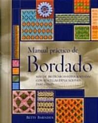 La Biblia Del Bordado / Practical Embroidery Manual (Hardcover, Spiral)
