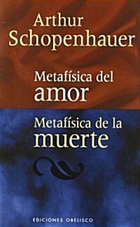 Metafisica del Amor, Metafisica de La Muerte (Paperback)