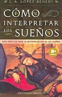 Como Interpretar Los Suenos (Paperback, 8th)