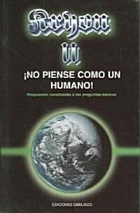 Kryon II- No Piense Como Un Humano (Paperback)