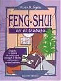 Feng Shui en el trabajo/ Feng Shui at Work (Paperback)