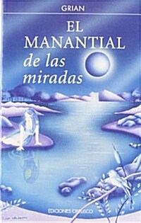 Manantial De Las Miradas (Paperback)