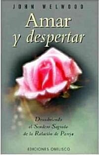 Amar Y Despertar / Love and Awakening (Paperback, Translation)