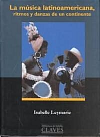 LA Musica Latinoamericana (Paperback)