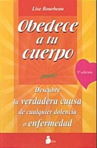 Obedece a Tu Cuerpo Amate (Paperback, 5th)